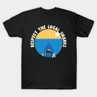 Respect the local sharks T-Shirt